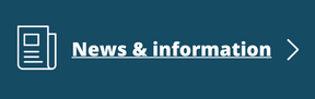 News and information (link and button) News and information (link and button)